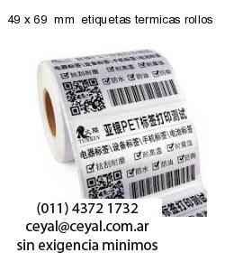 49 x 69  mm  etiquetas termicas rollos