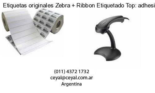 Etiquetas originales Zebra   Ribbon Etiquetado Top: adhesivo   ribbo