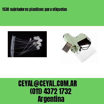 1530 sujetadores plasticos para etiquetas