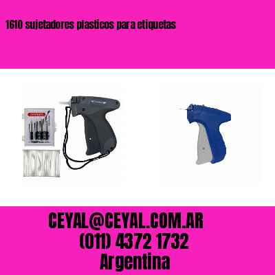 1610 sujetadores plasticos para etiquetas