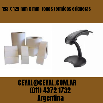 193 x 129 mm x mm  rollos termicos etiquetas