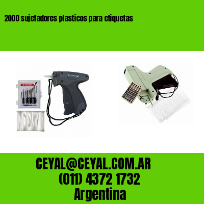 2000 sujetadores plasticos para etiquetas