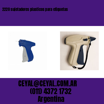 2220 sujetadores plasticos para etiquetas