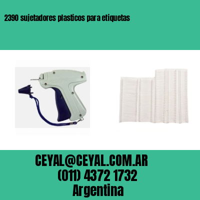 2390 sujetadores plasticos para etiquetas