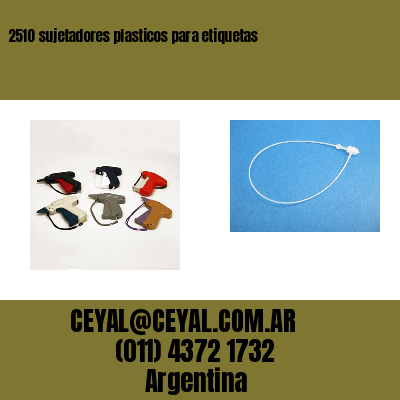 2510 sujetadores plasticos para etiquetas