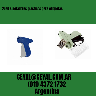 2570 sujetadores plasticos para etiquetas