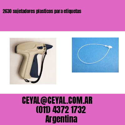 2630 sujetadores plasticos para etiquetas