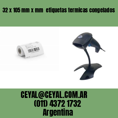 32 x 105 mm x mm  etiquetas termicas congelados