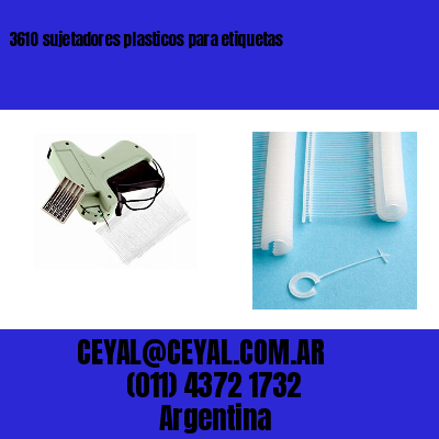 3610 sujetadores plasticos para etiquetas