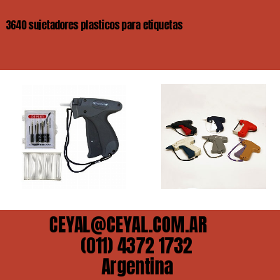 3640 sujetadores plasticos para etiquetas