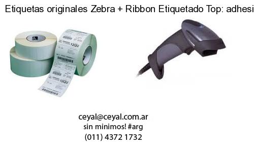 Etiquetas originales Zebra   Ribbon Etiquetado Top: adhesivo   ribbo