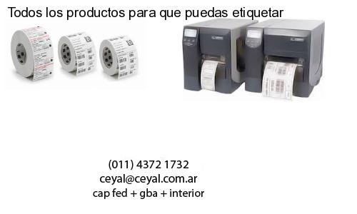 Todos los productos para que puedas etiquetar