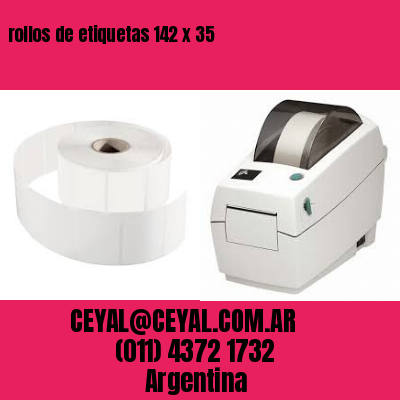 rollos de etiquetas 142 x 35