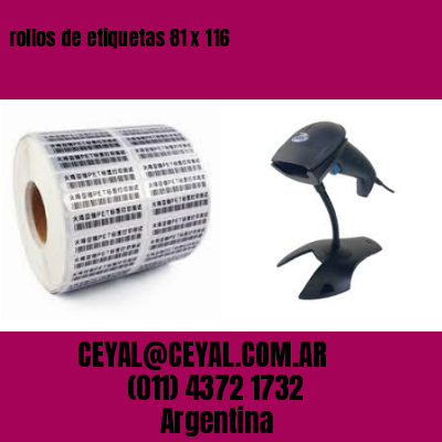 rollos de etiquetas 81 x 116