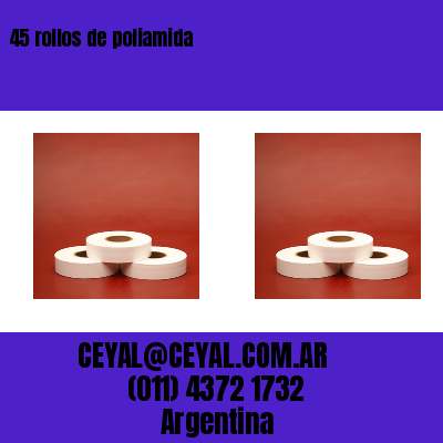 45 rollos de poliamida