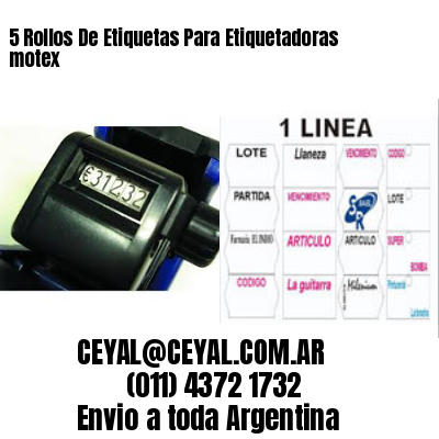 5 Rollos De Etiquetas Para Etiquetadoras motex
