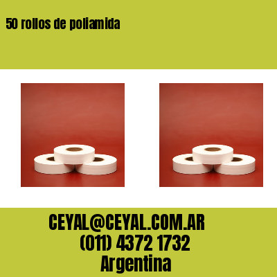 50 rollos de poliamida