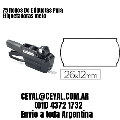 75 Rollos De Etiquetas Para Etiquetadoras meto