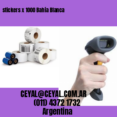 stickers x 1000 Bahía Blanca