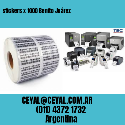 stickers x 1000 Benito Juárez