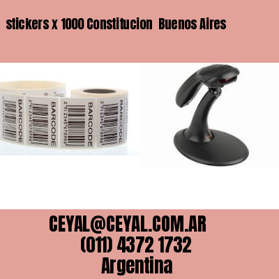 stickers x 1000 Constitucion  Buenos Aires