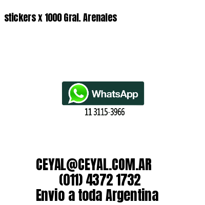 stickers x 1000 Gral. Arenales