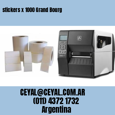 stickers x 1000 Grand Bourg