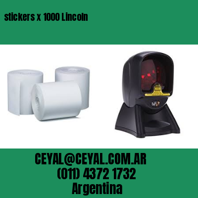 stickers x 1000 Lincoln