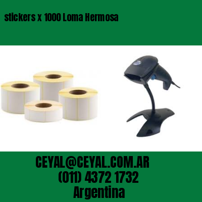 stickers x 1000 Loma Hermosa