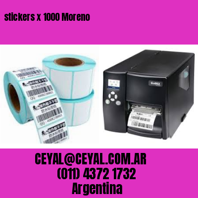 stickers x 1000 Moreno