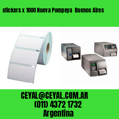 stickers x 1000 Nueva Pompeya  Buenos Aires