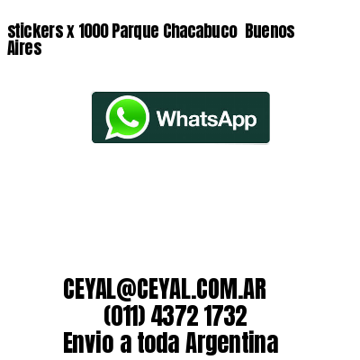 stickers x 1000 Parque Chacabuco  Buenos Aires