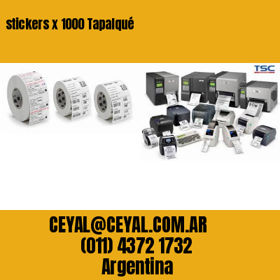 stickers x 1000 Tapalqué