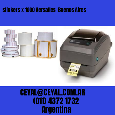 stickers x 1000 Versalles  Buenos Aires