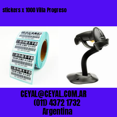 stickers x 1000 Villa Progreso