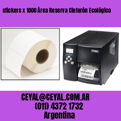stickers x 1000 Área Reserva Cinturón Ecológico