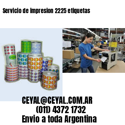 Servicio de impresion 2225 etiquetas