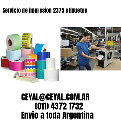Servicio de impresion 2375 etiquetas