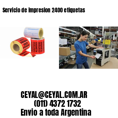 Servicio de impresion 2400 etiquetas
