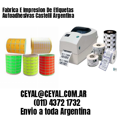 Fabrica E Impresion De Etiquetas Autoadhesivas Castelli Argentina