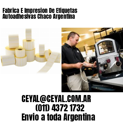 Fabrica E Impresion De Etiquetas Autoadhesivas Chaco Argentina