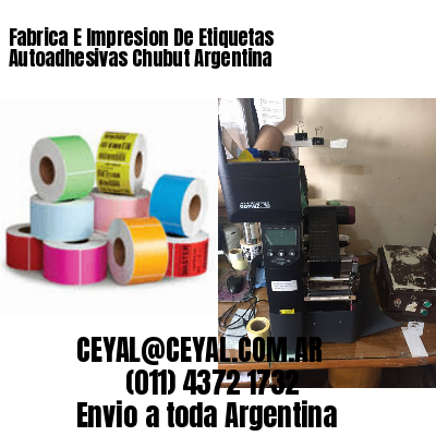 Fabrica E Impresion De Etiquetas Autoadhesivas Chubut Argentina