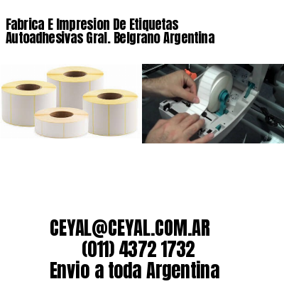Fabrica E Impresion De Etiquetas Autoadhesivas Gral. Belgrano Argentina