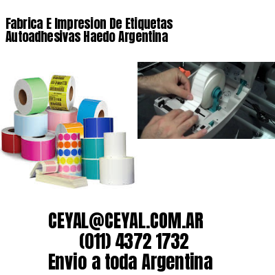 Fabrica E Impresion De Etiquetas Autoadhesivas Haedo Argentina