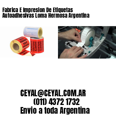 Fabrica E Impresion De Etiquetas Autoadhesivas Loma Hermosa Argentina
