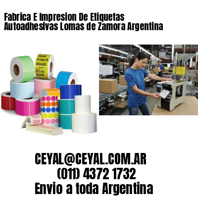 Fabrica E Impresion De Etiquetas Autoadhesivas Lomas de Zamora Argentina