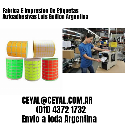 Fabrica E Impresion De Etiquetas Autoadhesivas Luis Guillón Argentina