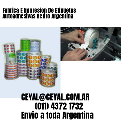 Fabrica E Impresion De Etiquetas Autoadhesivas Retiro Argentina