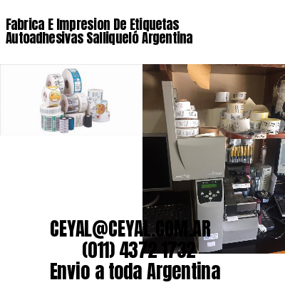 Fabrica E Impresion De Etiquetas Autoadhesivas Salliqueló Argentina