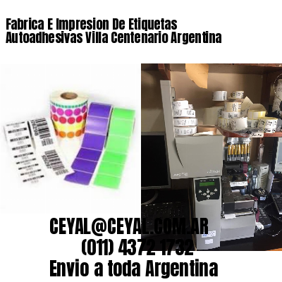 Fabrica E Impresion De Etiquetas Autoadhesivas Villa Centenario Argentina